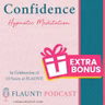 CONFIDENCE: Hypnotic Meditation