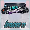 110% NostalGeek Épisode 11 - Jeux cultes, souvenirs oubliés et nostalgie avec Karl Bourdage de KBSF!