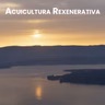Efer 750 (18-6-26): Acuicultura rexenerativa