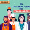 1° de Mayo dia de los Trabajadores
