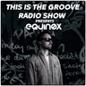Equinøx - B Prada This Is The Groove Radio Show #133
