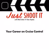 Your Career on Cruise Control w/Matt & Oren - Just Shoot It 546
