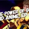 The Power of God and Anime, Episode 41: The Pride of Gilgamesh, Christians, and Content Creators