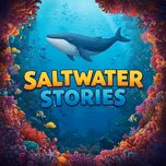 Saltwater Stories