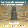 62 | Hammurabi Kanunları: 4000 Yıl Önce Adalet