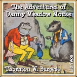 Adventures of Danny Meadow Mouse (Version 2), The by Thornton W. Burgess (1874 - 1965)