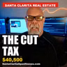 The Cut Tax: 13 Days at 100% or 63 Days at 95% Santa Clarita open houses market update