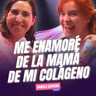 Me ENAMORÉ de la mamá de mi COLÁGENO Ft. Daniela Bervera - T11E22