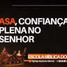 Asa, confiança plena no SENHOR - Prª Geórgia Almeida - EBD [23.08.2026]