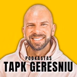 Tapk Geresniu