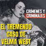 El tremendo caso de Velma West