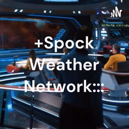 +Spock Weather Network☄️:::