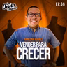 66 | Vender para crecer – Amilcar Juárez de Kami