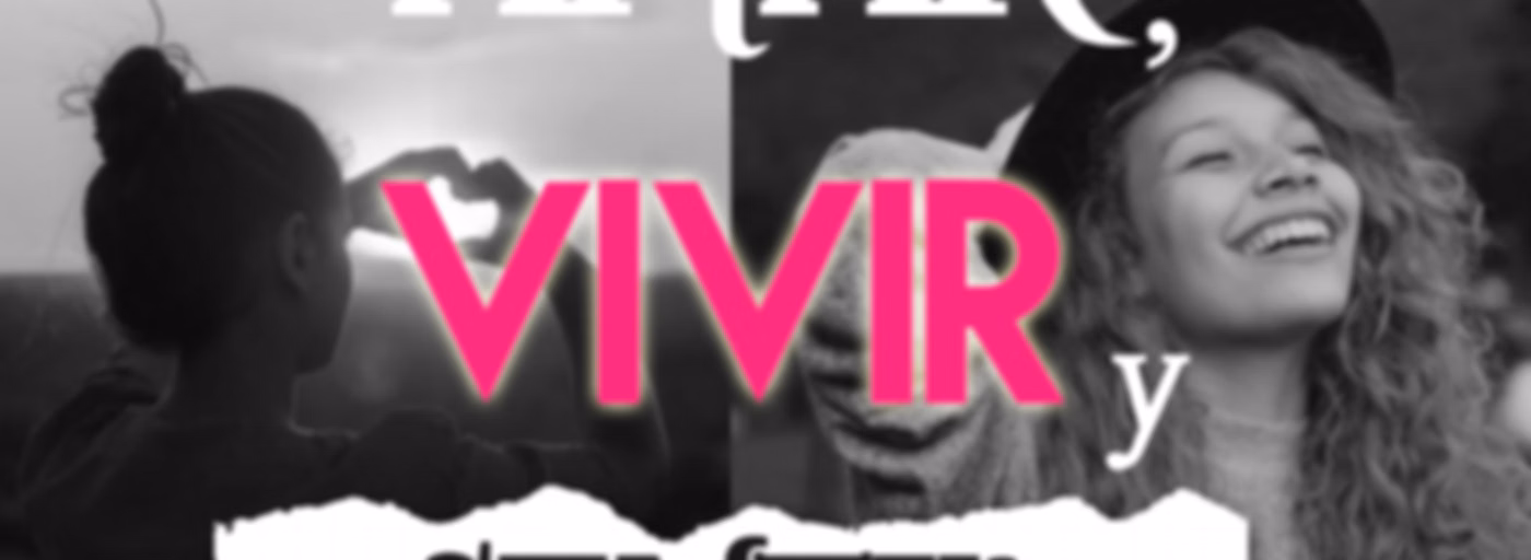 Amar, Vivir y Sentir