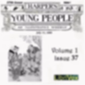 Harper's Young People, Vol. 01, Issue 37, July 13, 1880 by Various