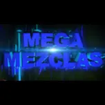 Mega Mezclas