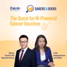 Darers & Doers: The Quest for AI-Powered Cancer Vaccines