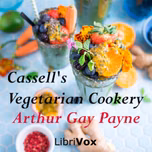 Cassell's Vegetarian Cookery by Arthur Gay Payne (1840 - 1894)