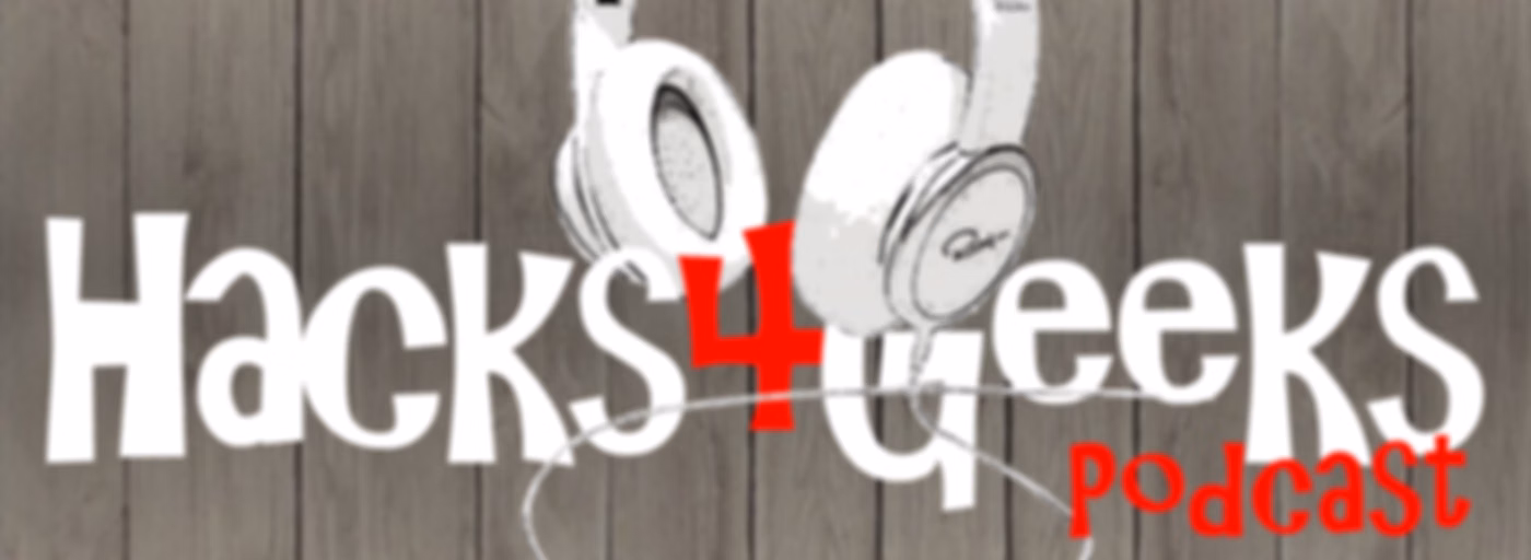 hacks4geeks Podcast