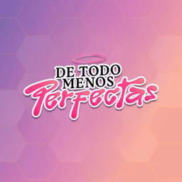 De Todo Menos Perfectas HN