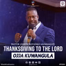 Thanksgiving To The Lord (Okwebaza Mukama Katonda) - Pastor Joseph Buyungo Muwanguzi