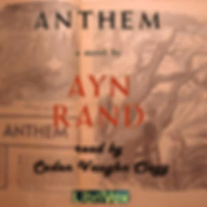 Anthem (version 2) by  Ayn Rand (1905 - 1982)