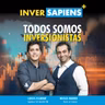 Cómo dar EL PRIMER PASO para INVERTIR 🟢 (Y por qué NO HACERLO es tan COSTOSO) | CAPÍTULO 327