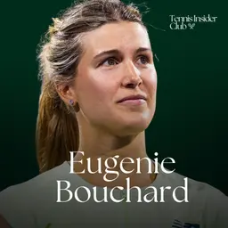 Eugenie Bouchard: Why I Really Retired