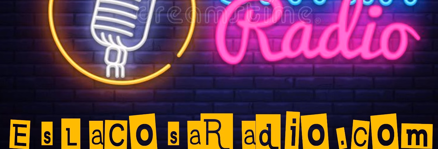 EsLaCosaRadio.com