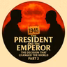 Exclusive New Landmark Drama: The President and the Emperor - Episode Three: BABY SATISFACTORILY BORN
