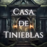 Casa de Tinieblas - Audiolibros
