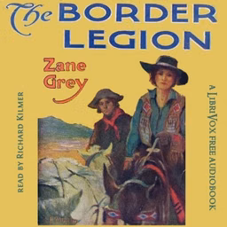 Border Legion, The by Zane Grey (1872 - 1939)