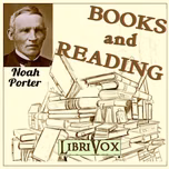 Books and Reading by Noah  Porter (1811  - 1892)