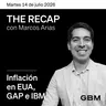 THE RECAP 14-07-26 | Inflación en EUA, GAP e IBM