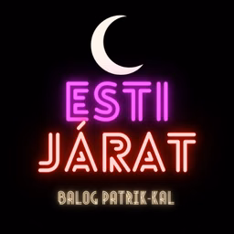 Esti Járat - Balog Patrik-kal