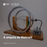 102. A Ampola de Wehnelt