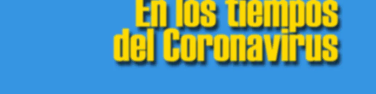TEMPORADA 01 Instantáneas de la Ciudad en los Tiempos del Coronavirus