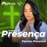 #120 - O segredo da Presença