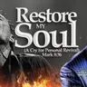 RESTORE MY SOUL (A CRY FOR PERSONAL REVIVAL)