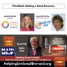 Making a Great Recovery!  | Helping Seniors Radio Podcast