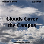 Clouds Cover the Campus by Daniel A. Lord (1888 - 1955)