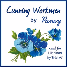 Cunning Workmen by Pansy (1841 - 1930)