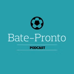 Bate-Pronto Podcast