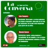 La Conversa Nº 114 - 01/04/2021, con Iván Tempera y Manolo Ramos