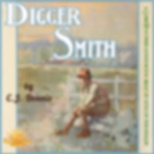 Digger Smith by C. J. Dennis (1876 - 1938)