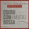 #153 Couro com (muita) bossa
