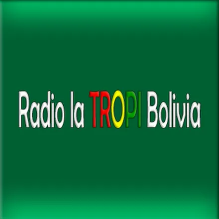 Radio la TROPI Bolivia