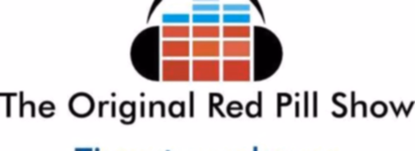 The ORIGINAL Red Pill Show
