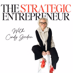 The Strategic Entrepreneur with Cindy Gordon