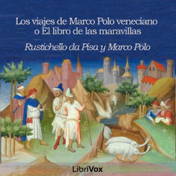 viajes de Marco Polo veneciano o El libro de las maravillas